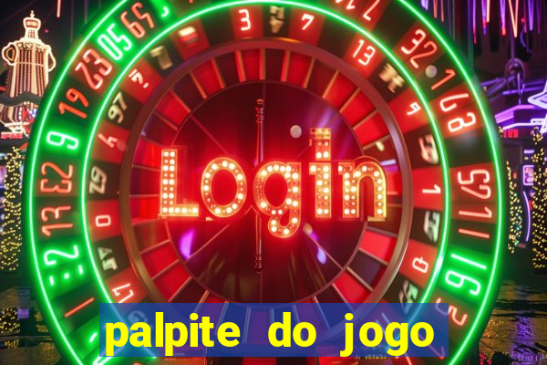 palpite do jogo aberto hoje