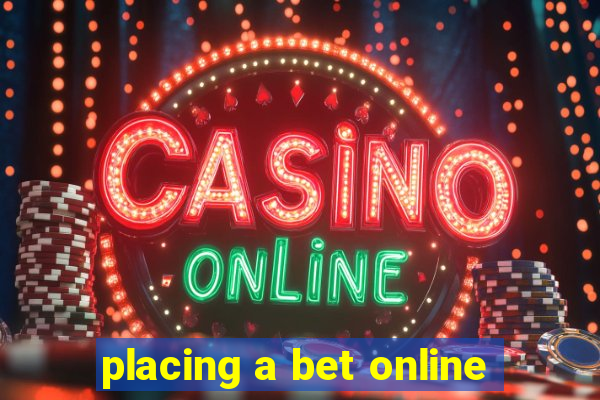 placing a bet online