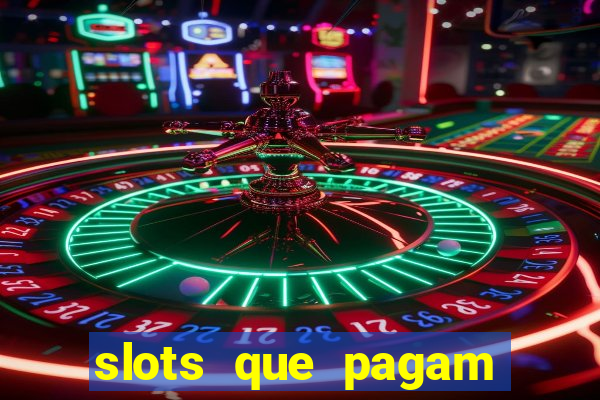 slots que pagam dinheiro real no pix