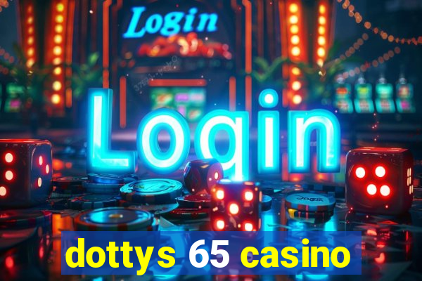 dottys 65 casino