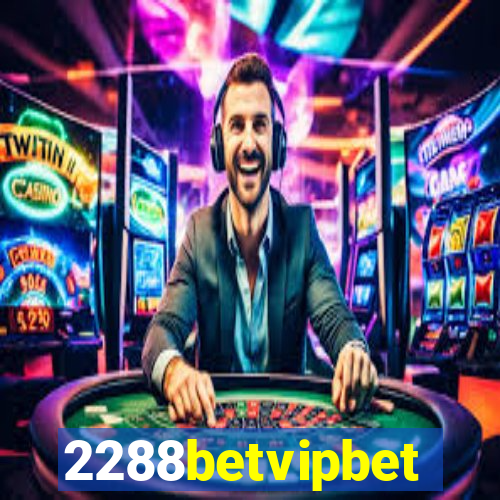 2288betvipbet