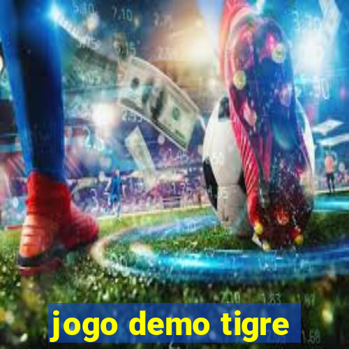 jogo demo tigre