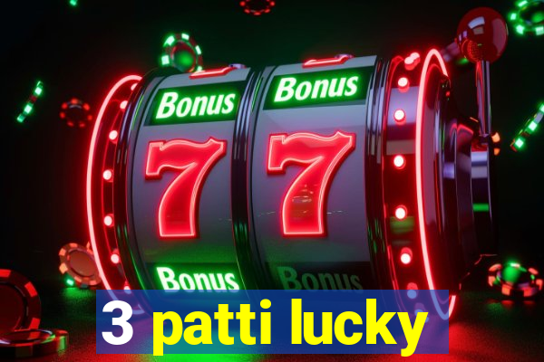 3 patti lucky