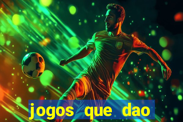 jogos que dao dinheiro sem precisar depositar