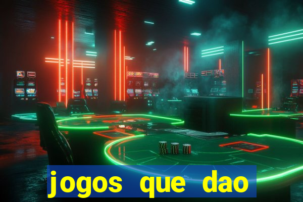 jogos que dao dinheiro sem precisar depositar