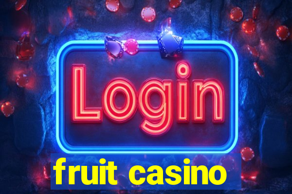 fruit casino