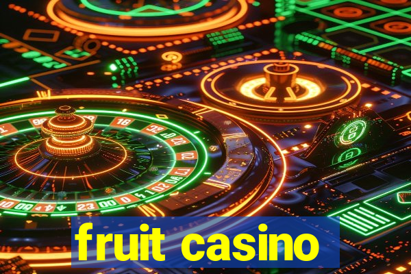 fruit casino