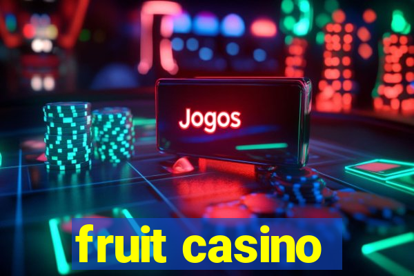 fruit casino