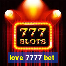 love 7777 bet