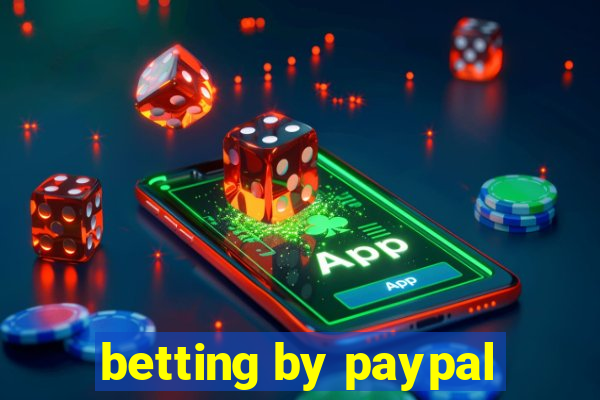 betting by paypal