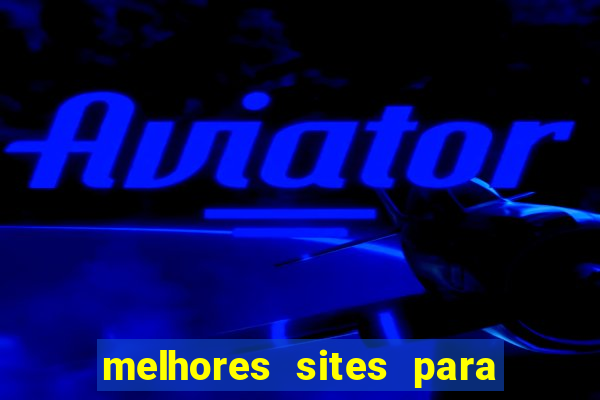 melhores sites para jogar aviator