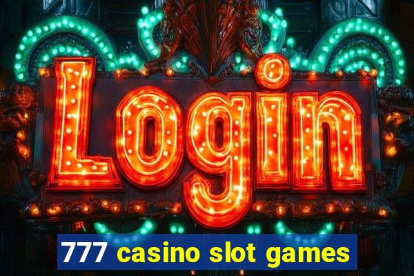 777 casino slot games