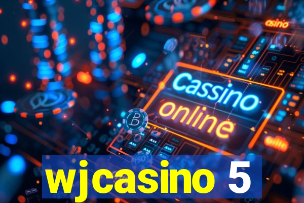 wjcasino 5