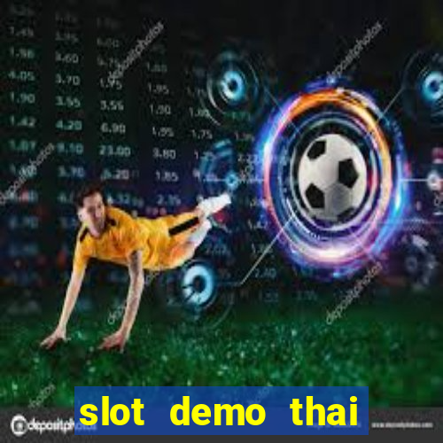 slot demo thai river wonders