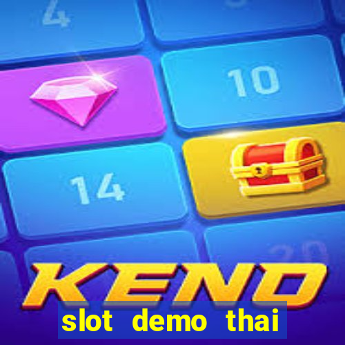 slot demo thai river wonders