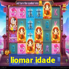 liomar idade