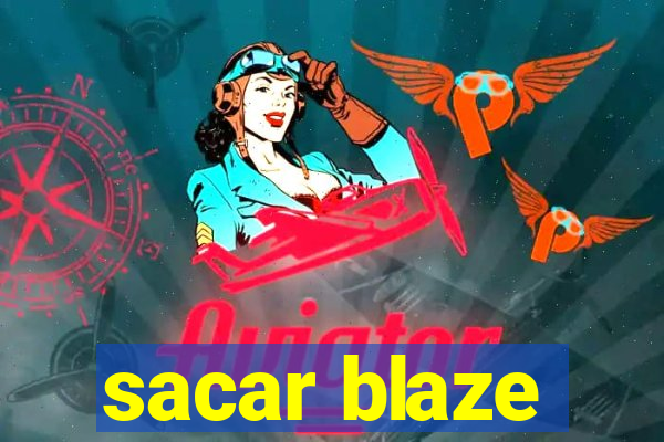 sacar blaze