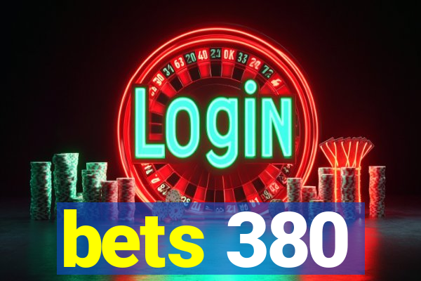 bets 380