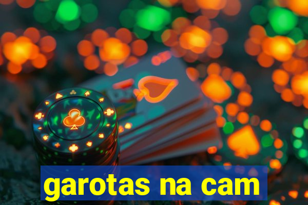 garotas na cam