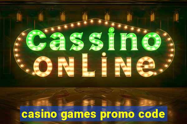 casino games promo code