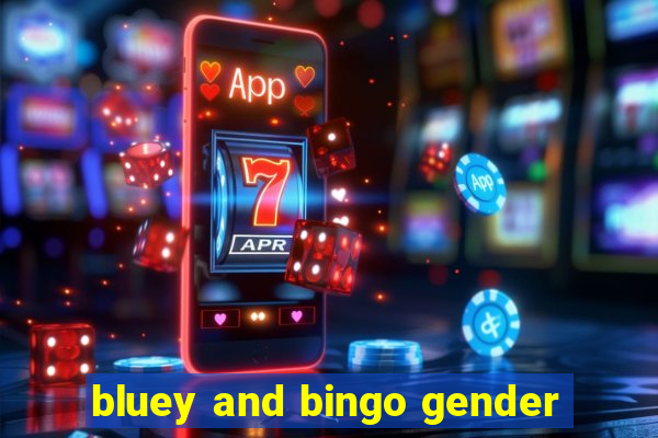 bluey and bingo gender