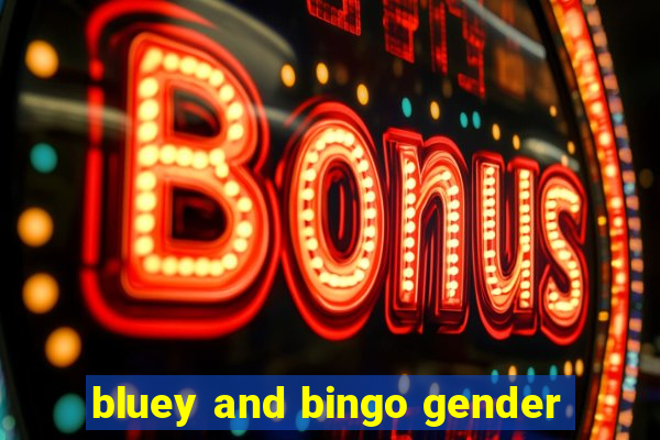 bluey and bingo gender