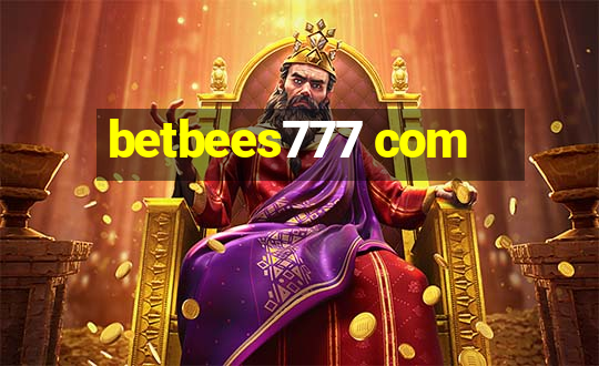 betbees777 com