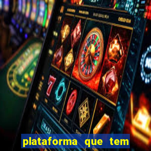 plataforma que tem o fortune tiger