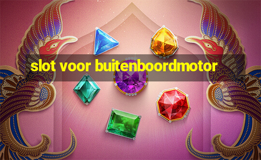 slot voor buitenboordmotor