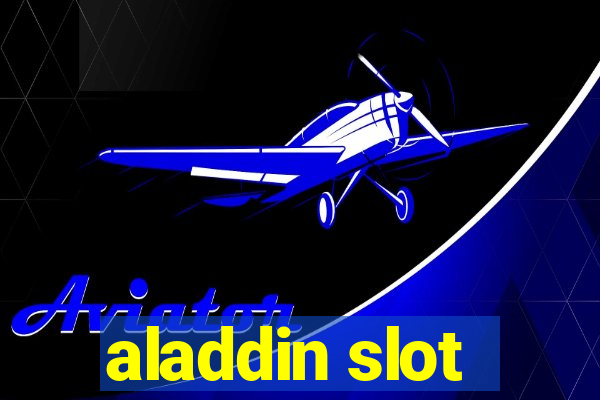 aladdin slot