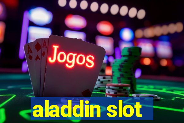 aladdin slot