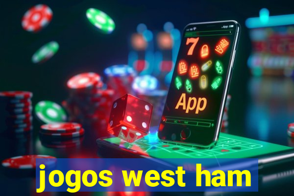 jogos west ham