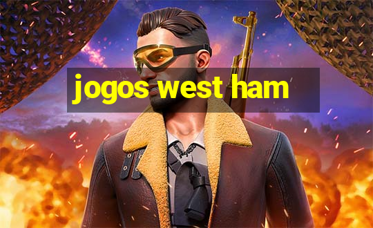 jogos west ham