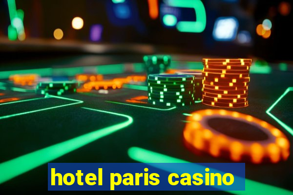 hotel paris casino