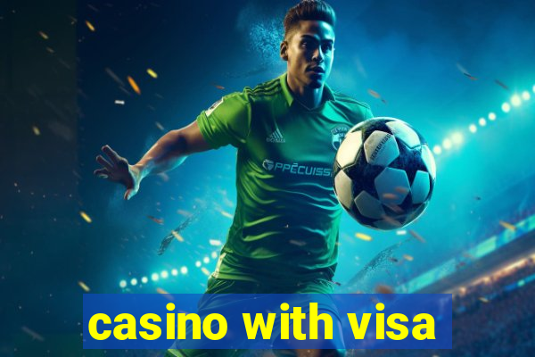 casino with visa