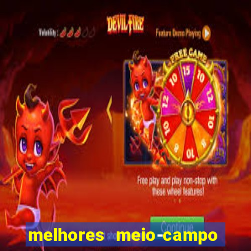 melhores meio-campo do mundo de todos os tempos