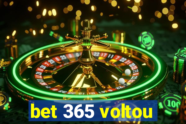 bet 365 voltou