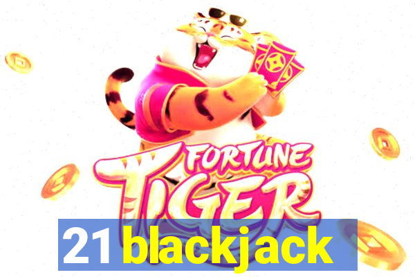 21 blackjack