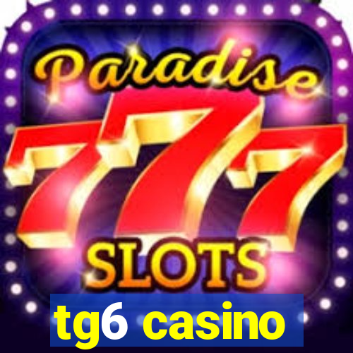 tg6 casino