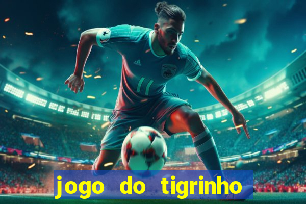 jogo do tigrinho que aposta r$ 1