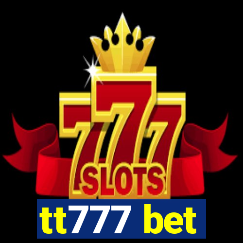 tt777 bet