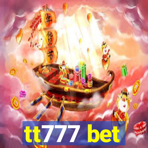 tt777 bet