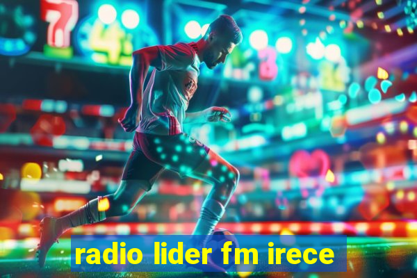 radio lider fm irece