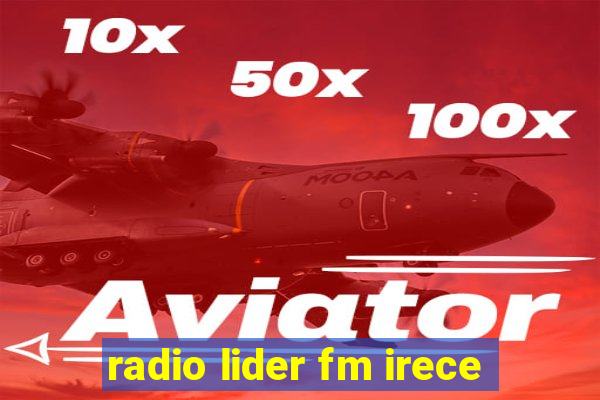 radio lider fm irece