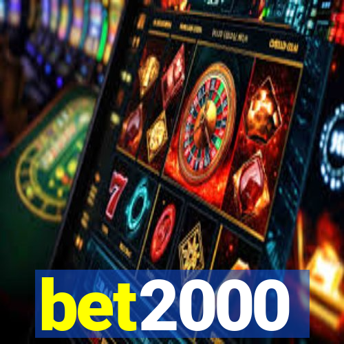 bet2000