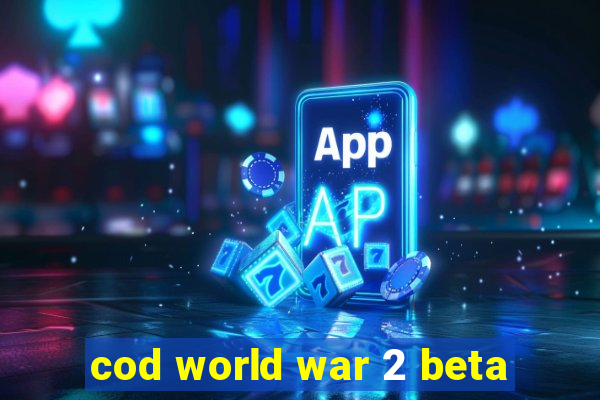 cod world war 2 beta