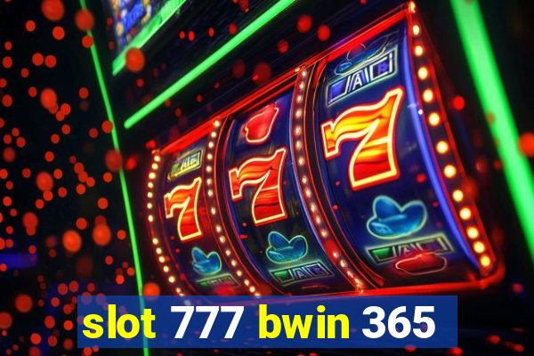 slot 777 bwin 365