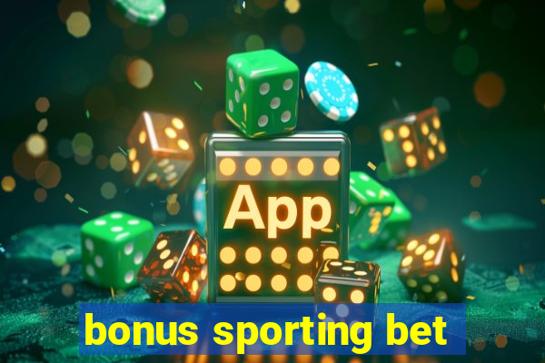 bonus sporting bet