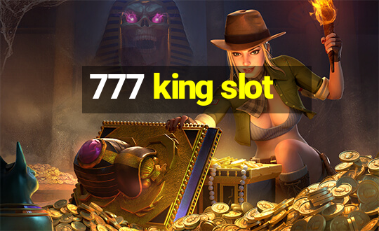 777 king slot