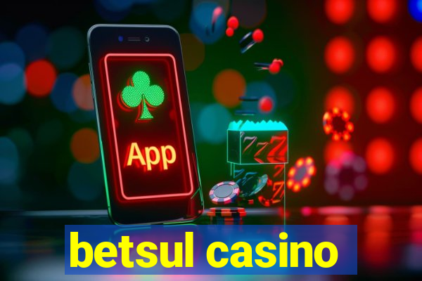 betsul casino